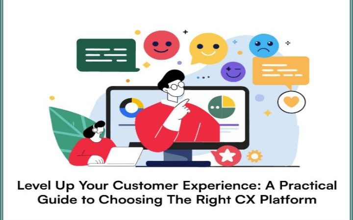 Seven Features That You Should Look For In A Customer Experience Platform