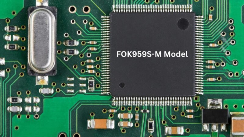 Let’s Know About FOK959S-M Model